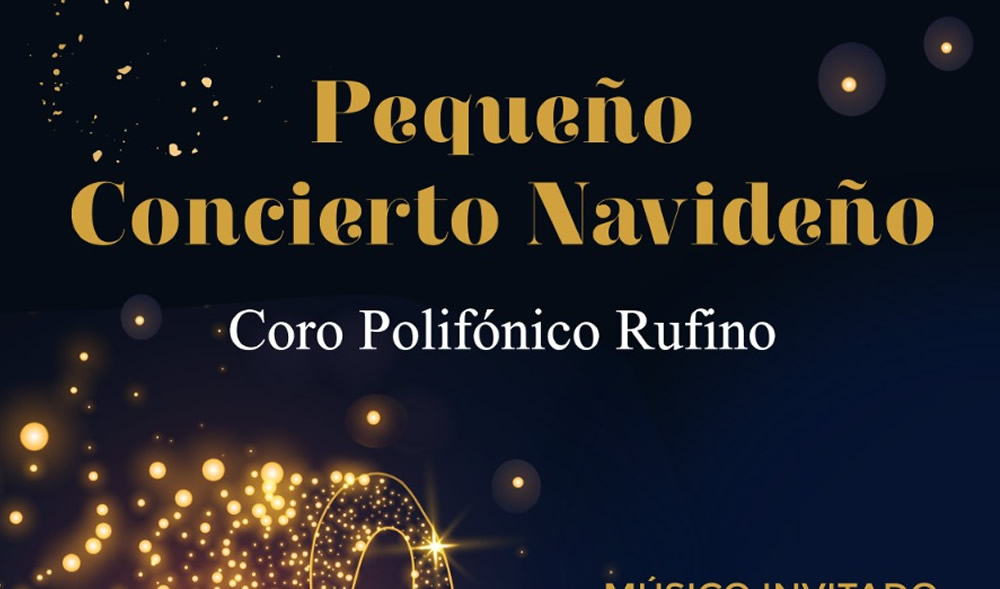 Pequeño Concierto Navideño del Coro Polifónico Rufino